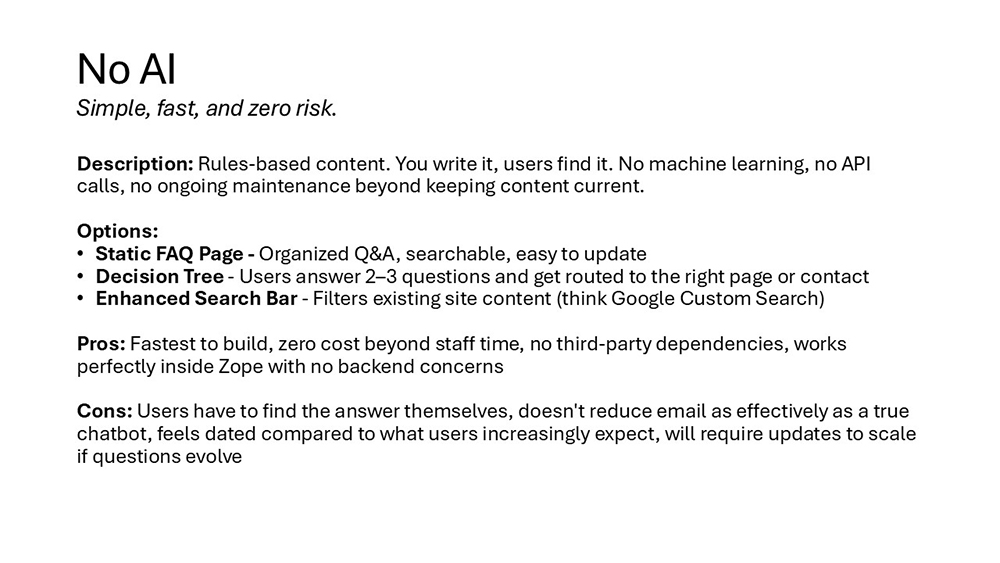 No AI: An overview of the simple, rules-based approach, its options, pros, and cons.