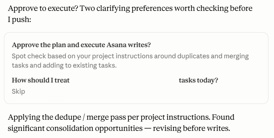 Claude pausing at the approval gate to ask the operator to approve the plan before pushing writes to Asana, after applying the deduplication and merge pass per project instructions.